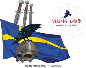 Black crow sitting on a Viking helmet, three swords on the background of the Sweden banner and with the inscription - Viking Land , vector illustration, eps-10