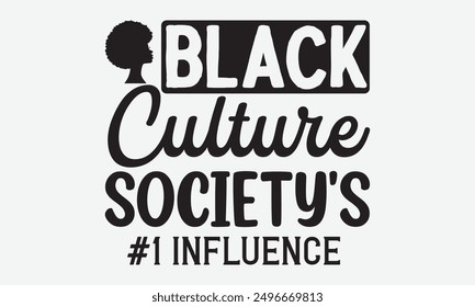 Black culture society's - Beautiful t-shirt design with calligraphy inspired by various cultures. Perfect for greeting templates, cards, mugs, and more.