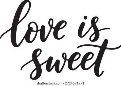 Texto cursivo negro amor es dulce sobre fondo blanco