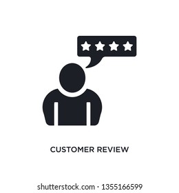 black customer review isolated vector icon. simple element illustration from e-commerce and payment concept vector icons. customer review editable black logo symbol design on white background. can