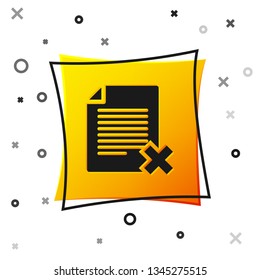 Black Delete file document icon isolated on white background. Rejected document icon. Cross on paper. Yellow square button. Vector Illustration