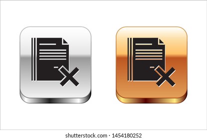 Black Delete file document icon isolated on white background. Rejected document icon. Cross on paper. Silver-gold square button. Vector Illustration