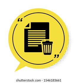 Black Delete file document icon isolated on white background. Paper sheet with recycle bin sign. Rejected document icon. Cross on paper. Yellow speech bubble symbol. Vector Illustration