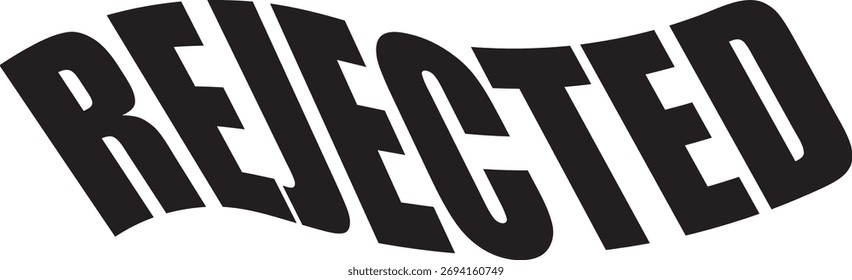 Uma palavra preta distorcida 'REJEITADA' aparece como se estivesse estampada em uma superfície branca. As letras são onduladas e irregulares.