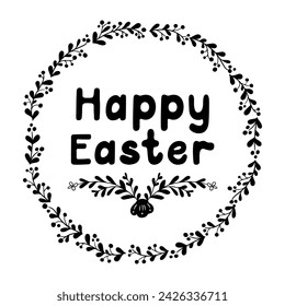 Black doodle style typographic Easter illustration. Floral wreath with text HappyEaster. Isolated vector illustration on white background