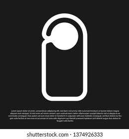 Black Door hanger tags for room in hotel or resort icon isolated on black background. Please do not disturb sign. Vector Illustration