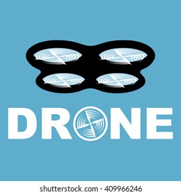 Black drone with white drone rotating blades. Drone on a blue background. Illustration drone with stylized inscription in large letters "DRONE". Illustration abstract isolated drone. Drone. Vector.