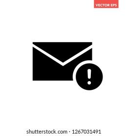 Black email message warning icon with round shape exclamation mark, simple unsecured e-mail issue flat design interface element, app ui ux interface web button, vector isolated on white background