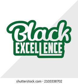 Black Excellence Printable Vector Illustration svg