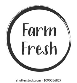 Black farm fresh label vector, painted emblem isolated on white, round icon for natural products packaging, food pack. Fresh products from farm sign, tag circle stamp, logo shape label design.