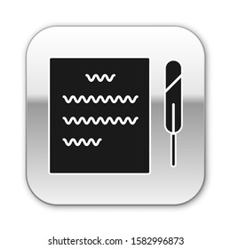 Black Feather pen and paper scroll icon isolated on white background. Silver square button. Vector Illustration