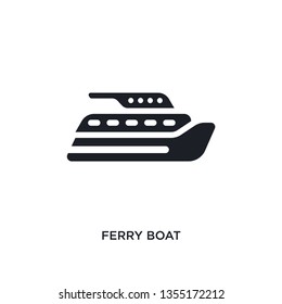 black ferry boat isolated vector icon. simple element illustration from transportation concept vector icons. ferry boat editable logo symbol design on white background. can be use for web and mobile