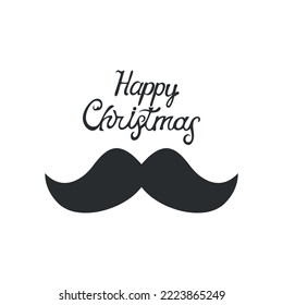 Black festive stylish mustache, Merry Christmas greeting on white background - Vector illustration