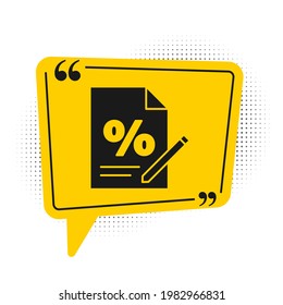 Black Finance document icon isolated on white background. Paper bank document for invoice or bill concept. Yellow speech bubble symbol. Vector Illustration