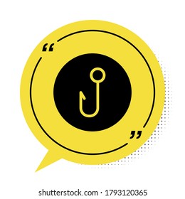Black Fishing hook icon isolated on white background. Fishing tackle. Yellow speech bubble symbol. Vector