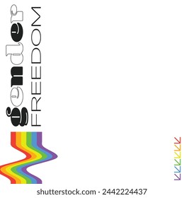 Black Flat Bold Gender Freedom Typography with flowing Pride Rainbow Flag, White Background, Abstract Template