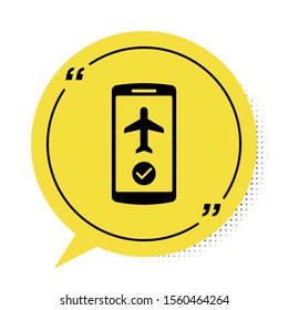 Black Flight mode in the mobile phone icon isolated on white background. Airplane or aeroplane flight offline mode passenger regulation airline . Yellow speech bubble symbol. Vector Illustration