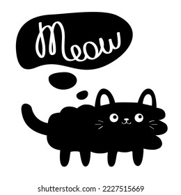 Black fluffy cat looking up to meow lettering text. Think talk speech bubble. Cute cartoon character. Kawaii animal. Love Greeting card. Flat design style. White background. Vector illustration
