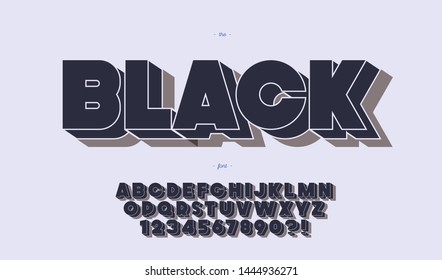 Black font 3d bold style for banner, party poster, kids book, t shirt, flier, decoration, card, printing on fabric, industrial. Cool typeface. Trendy alphabet. Vector 10 eps