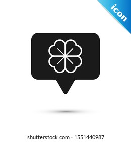 Black Four leaf clover in speech bubble icon isolated on white background. Happy Saint Patrick day.  Vector Illustration