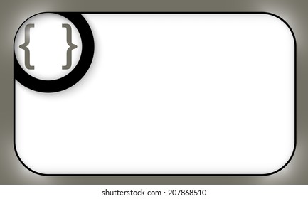 black frame for entering text with brackets