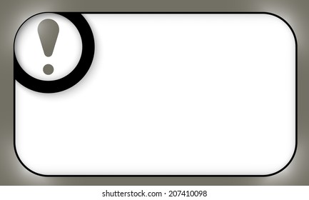 black frame for entering text with exclamation mark