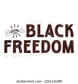 Black Freedom vector design flat background, color, equal, racism, rights