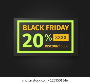 Black Friday 20 percent discount coupon. Sale card with promo code template design. Realistic black banner on dark background. Eps 10 vector.