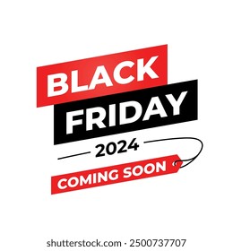 Black friday 2024 coming soon vector template