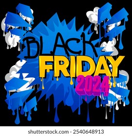 Black Friday 2024 Graffiti tag. Abstract modern street art decoration performed in urban painting style.