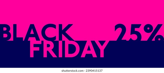 Black Friday 25%. Sales banner in pink and dark blue.