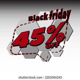 BLACK FRIDAY 45% OFF PROMOTION TAG, SALES BANNER AND STOCK BURST