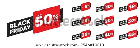 black friday up to 5 10 15 20 25 30 35 40 45 50 percent off, vector advertising banner or season discount collection