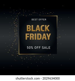 Black Friday. 50 Per Cent Off. Best Offer.