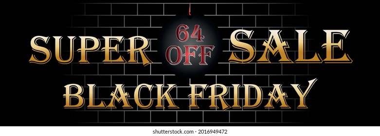 Black friday 64% off. Black background with golden and red text, brick background, discount vector banner