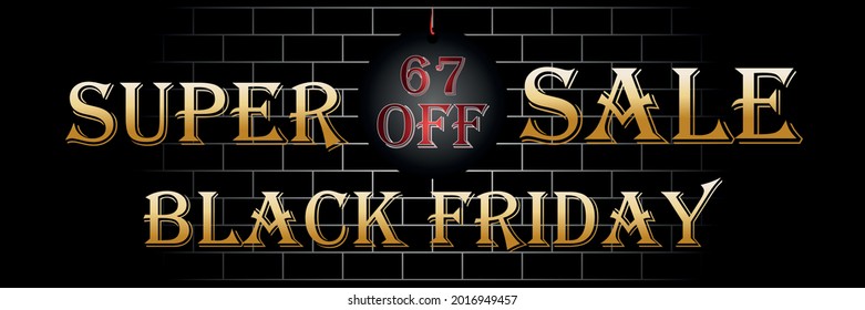 Black friday 67% off. Black background with golden and red text, brick background, discount vector banner