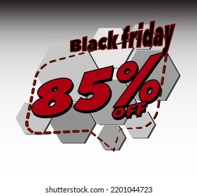 BLACK FRIDAY 85% OFF PROMOTION TAG, SALES BANNER AND STOCK BURST