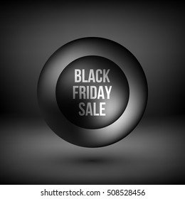 Black friday abstract badge, premium luxury bubble button template with reflex, realistic shadow and dark studio background for logo, design concepts, banners, web, prints. Vector illustration.