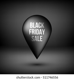 Black friday abstract premium map pointer, luxury badge, button with realistic shadow and dark studio background for logo, design concepts, banners, apps and prints. Vector illustration