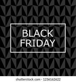 Black friday with abstract vector black and gray triangle background