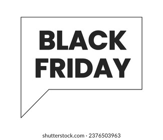 Black friday announcement black and white 2D line cartoon price tag. Hot offer isolated vector outline sticker sale holiday. Friday deals monochromatic flat spot illustration, retail promotion label