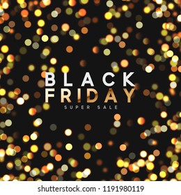 Black friday. Background bright glare of golden lights bokeh.