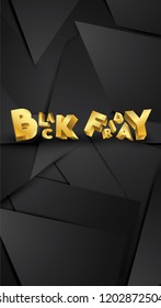 Black friday background layout background black and gold. For art template design, list, page, mockup brochure style, banner, idea, cover, booklet, print, flyer, book, card, ad, sign, poster, badge.