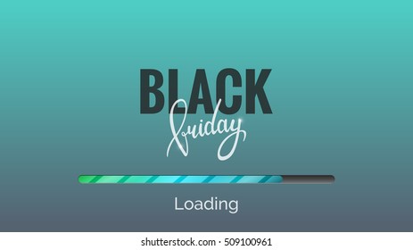 Black Friday background. Usable for web pages . Modern background with loading bar  and Black Friday typography. 