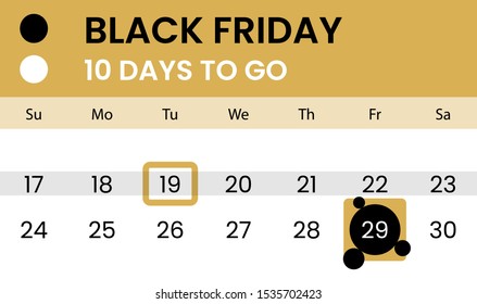 Black friday banner as calendar with countdown - 10 days to go. Waiting for 2019 black friday. Count how days left. Vector illustration