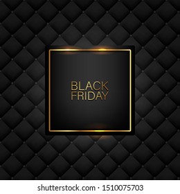 Black Friday banner. Golden text on black square with gold frame. Black luxury leather pattern background. Vector illustration.