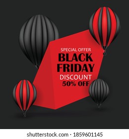 Black friday banner with hot air balloons and text with special offer and discount. 