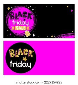 Black Friday banner, invitation or print set with hand drawn text. Sale poster. Vector illustration. Discount design. Lovely childish illustration. Empty space for your text. Horizontal composition