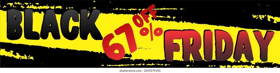 BLACK FRIDAY BANNER BANNER PROMOTION TAG DISCOUNT 67% OFF