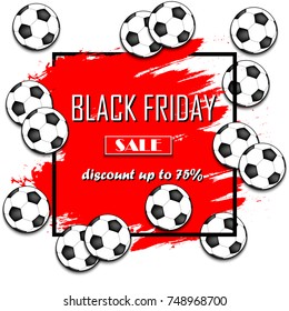 Black Friday banner. Black Friday Sale inscription template and soccer ball. Vector illustration